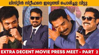 ലിസ്റ്റിൻ സ്റ്റീഫനെ ഇരുത്തി പൊരിച്ചു വിട്ടു EXTRA DECENT MOVIE PRESS MEET PART 2 #surajvenjaramoodu