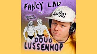 Fancy Lad Podcast S6Ep4: Dark Bone for Bob w/Doug Lussenhop