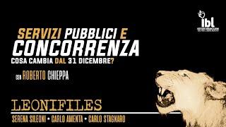 Servizi pubblici e concorrenza. Cosa cambia dal 31 dicembre? Con Roberto Chieppa - LeoniFiles