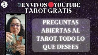 SESION DE TAROT DE PREGUNTAS ABIERTAS, TODO LO QUE DESEES PREGUNTAREN VIVO#envivo