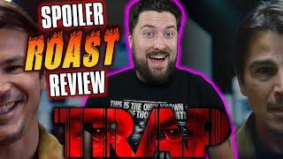 Trap (2024) - Spoiler ROAST Review