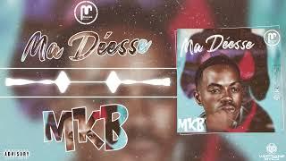 MKB - Ma Déesse (Official lyrics audio)