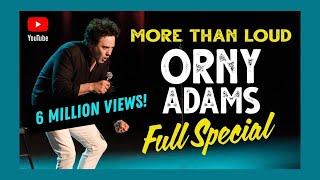 Orny Adams ● More Than Loud - Full Comedy Special