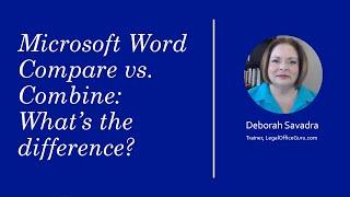 Microsoft Word Compare vs Combine: What's the difference?