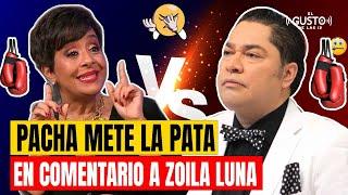 PACHA METE LA PATA EN COMENTARIO A ZOILA LUNA