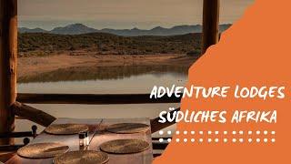 UNSERE WORLD INSIGHT ADVENTURE LODGES IM // SÜDLICHEN AFRIKA