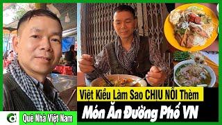 Vì Sao Đừng Để Việt Kiều Xem Video này: THÈM Chịu Làm Sao Nổi Món Ăn Đường Phố Việt Nam Mình!