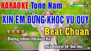 LK Xin Em Đừng Khóc Vu Quy Karaoke Tone Nam | Nhạc Sống Thanh Ngân