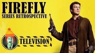 Firefly: Full Series Retrospective