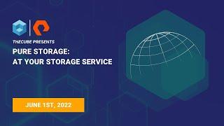 Pure Storage At Your Storage Service - Full Show