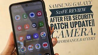 (MALAYALAM) SAMSUNG GALAXY S21FE REVIEW AFTER FEB SECURITY PATCH UPDATE||CAMERA, PERFORMANCE,BATTERY