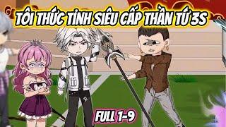 Tôi Thức Tỉnh Siêu Cấp Thần Tứ 3S Full 1-9 | HH VietSub