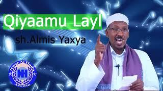 Qiyaamu Laylka ||Sh.Almis Sh.Yaxye