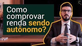 Como comprovar renda sendo autônomo?