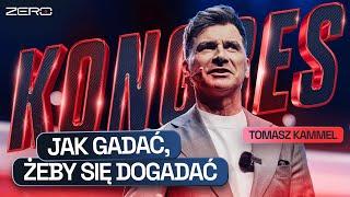 JAK GADAĆ, ŻEBY SIĘ DOGADAĆ. PRELEKCJA TOMASZA KAMMELA NA KONGRESIE ZERO