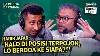 COKI PARDEDE DITANYA HABIB JAFAR "KEBAHAGIAN LO DI DUNIA / AKHIRAT ?" - BERBEDA TAPI BERSAMA EPS.5