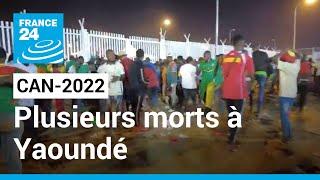 CAN-2022 : Plusieurs morts à Yaoundé après une bousculade avant Cameroun - Comores • FRANCE 24