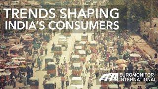 Trends Shaping India's Consumers