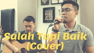 KIP HAFIZUDDIN | Salah Tapi Baik - Cakra Khan (Cover)