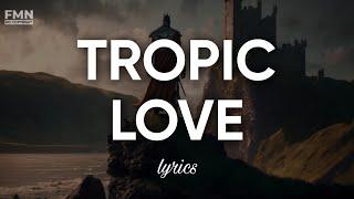 Diviners feat. Contacreast - Tropic Love (lyrics) | 4K AI