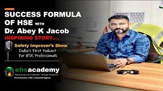 Success Formula For HSE Professionals by Dr. Abey K Jacob | How To Start a Successful Career In HSE