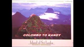 COLOMBO TO KANDY BY TRAIN