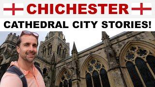 A tour of CHICHESTER, West Sussex, England - Cathedral City with Unique Stories!
