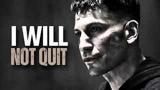 I WILL NOT QUIT - Motivational Speech