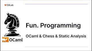 Fun Programming Workshop - OCaml & Chess (part 1)