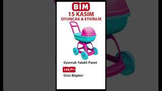 BİM 15 KASIM OYUNCAK ETKİNLİK#shortsvideo#shorts#keşfet#çeyiz #temizlik#bimaktüel #indirim#alışveriş