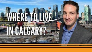 WHERE TO LIVE IN CALGARY - INNER CITY EDITION