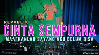 DJ CINTA SEMPURNA - Repvblik X ASULAMA SUKA DIA (RyanInside ft H3R! Remix) Req.YUSRIEL DH3V