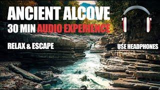 Alcove of the Ancients: Pristine Mountain Stream | 30-MIN AMBIENT AUDIO EXPERIENCE