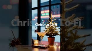 Christmas Lo-Fi - Lo-Fi Hip Hop, music for relaxing, working, studying #lofi #nightbarmusic