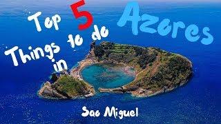 5 Best Things to do in Azores