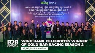 Wing Bank Celebrates the Winner of 'Gold Bar Racing' Season 2 and Launches Season 3 - Interview