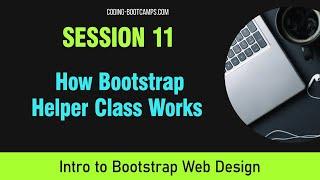 Responsive Web Design: Session 11- How Bootstrap Helper Class Works