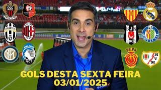 GOLS DESTA SEXTA FEIRA 03/01/2025 GOLS DE HOJE FUTEBOL EUROPEU - GOLS PELO MUNDO HOJE