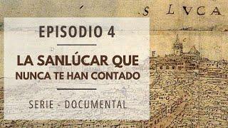 Entre MURALLAS y PALACIOS: Sanlúcar hace 500 años