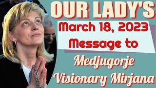 Our Lady's Medjugorje Message to Visionary Mirjana for March 18, 2023