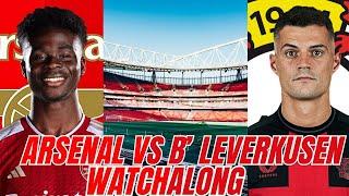 Arsenal vs Bayer Leverkusen Live Watch Along