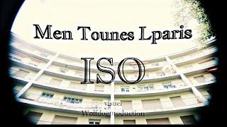 ISO-Men Tounes Lparis(Official Music Video)