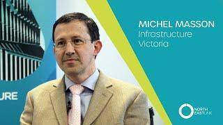 North East Link: Michel Masson, Infrastructure Victoria