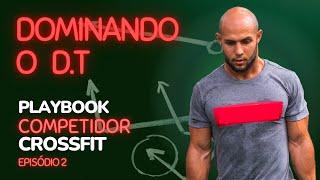 Dominando o D.T - Playbook Competidor Crossfit