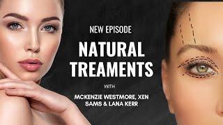 Natural Beauty Round Table with McKenzie Westmore, Xen Sams & Lana Kerr