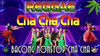 Filipinas Cha Cha Treble 2024 ️ Best Mix Cha Cha Remix Medley ️ Reggae Music Mix