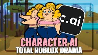 Total Roblox Drama but Character.AI Chooses WHAT I DO...