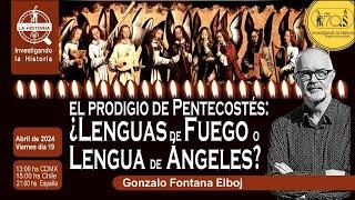 ¿Lenguas de Fuego? o ¿Lengua de Ángeles?. Gonzalo Fontana Elboj