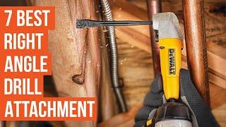 7 Best Right Angle Drill Attachment