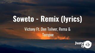 Victony - Soweto Remix (lyrics) Ft. Don Toliver, Rema & Tempoe